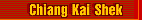 Chiang Kai Shek